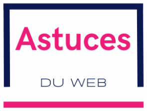 Astuces du Web